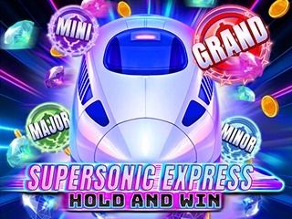 Supersonic Express: Hold & Win